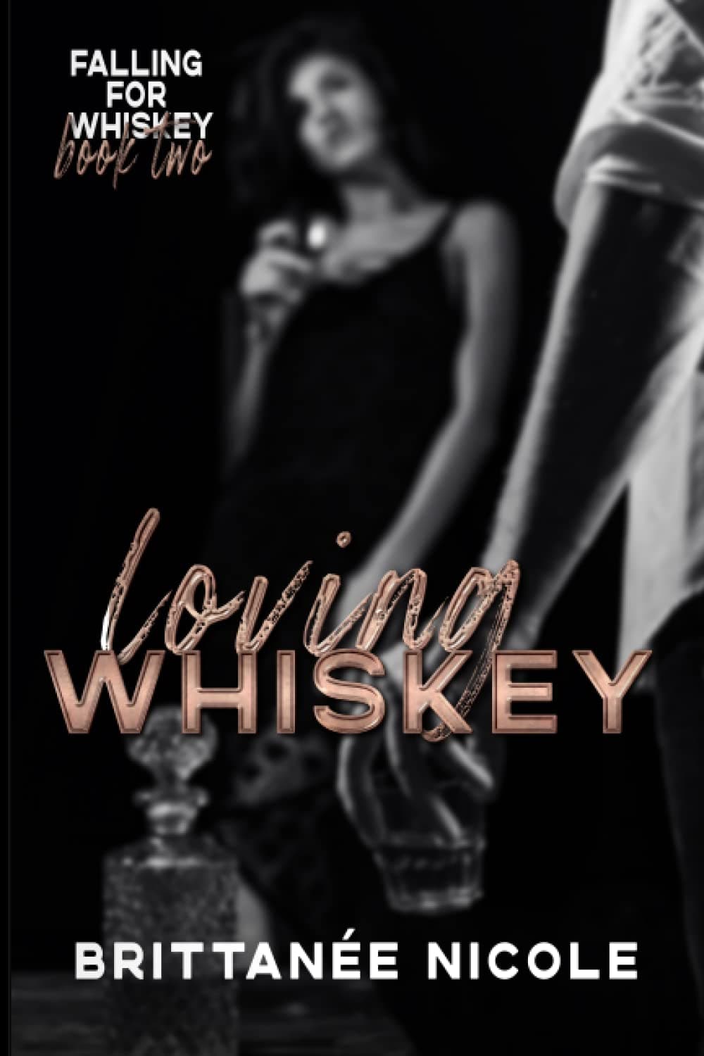Loving Whiskey book cover