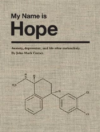 My Name is Hope: Anxiety, depression, and life after melancholy