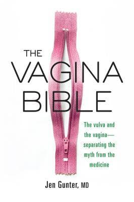 The Vagina Bible: The Vulva and the Vagina—Separating the Myth from the Medicine