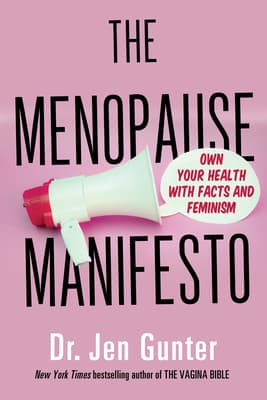 The Menopause Manifesto: Own Your Health with Facts and Feminism book cover