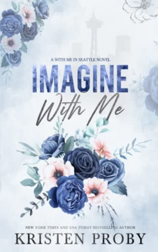 Imagine With Me: A With Me In Seattle Novel