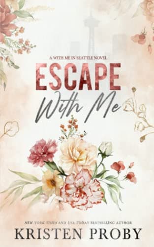 Escape With Me: A With Me In Seattle Novel book cover