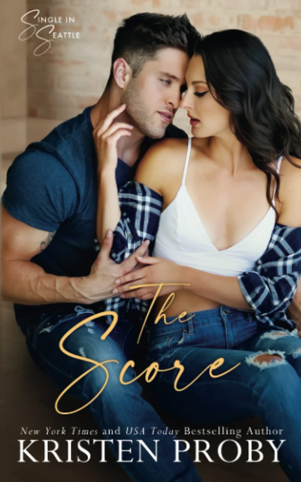 The Score: A Single in Seattle Novel book cover