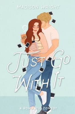 Just Go With It book cover