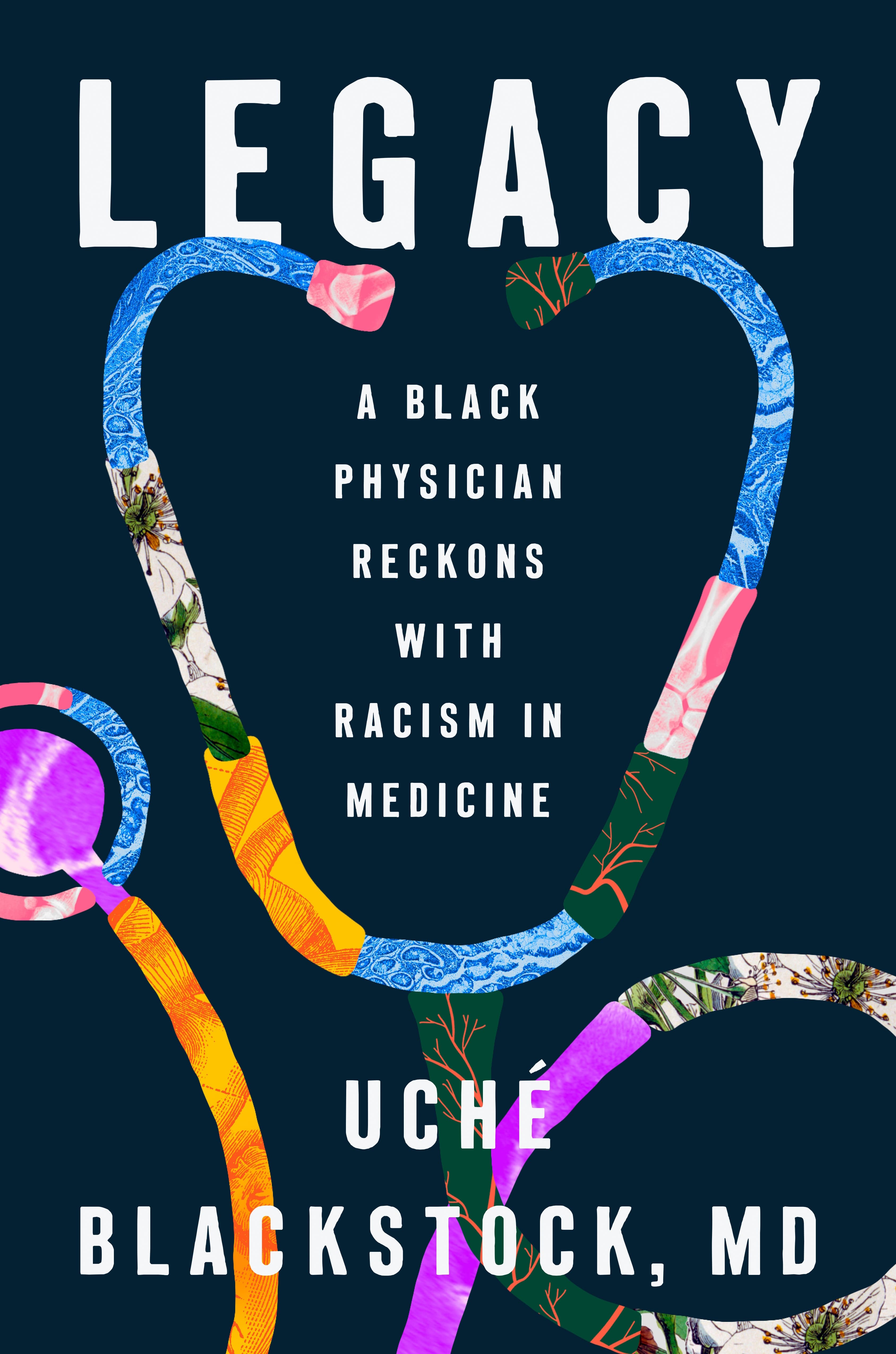 Legacy: A Black Physician Reckons with Racism in Medicine book cover