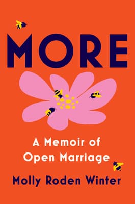More: A Memoir of Open Marriage book cover