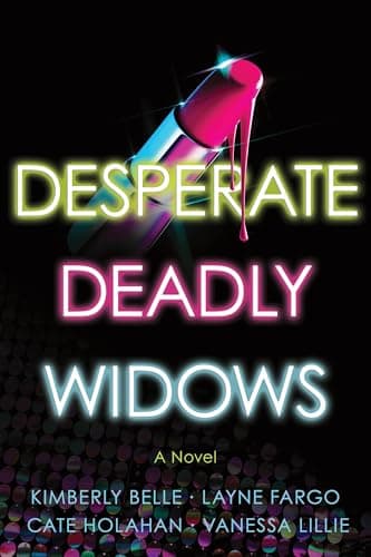 Desperate Deadly Widows: A Novel book cover