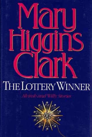 The Lottery Winner: Alvirah and Willy Stories book cover