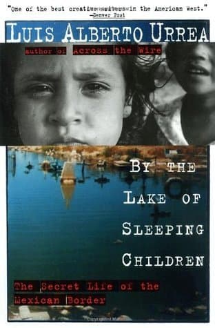 By the Lake of Sleeping Children: The Secret Life of the Mexican Border book cover