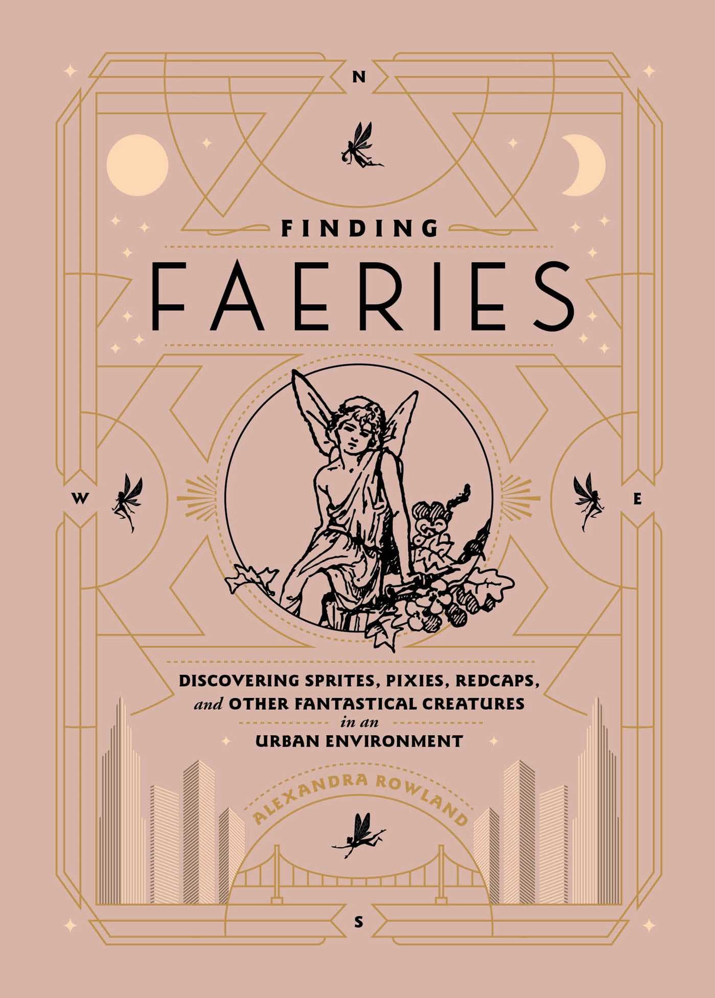 Finding Faeries: Discovering Sprites, Pixies, Redcaps, and Other Fantastical Creatures in an Urban Environment book cover