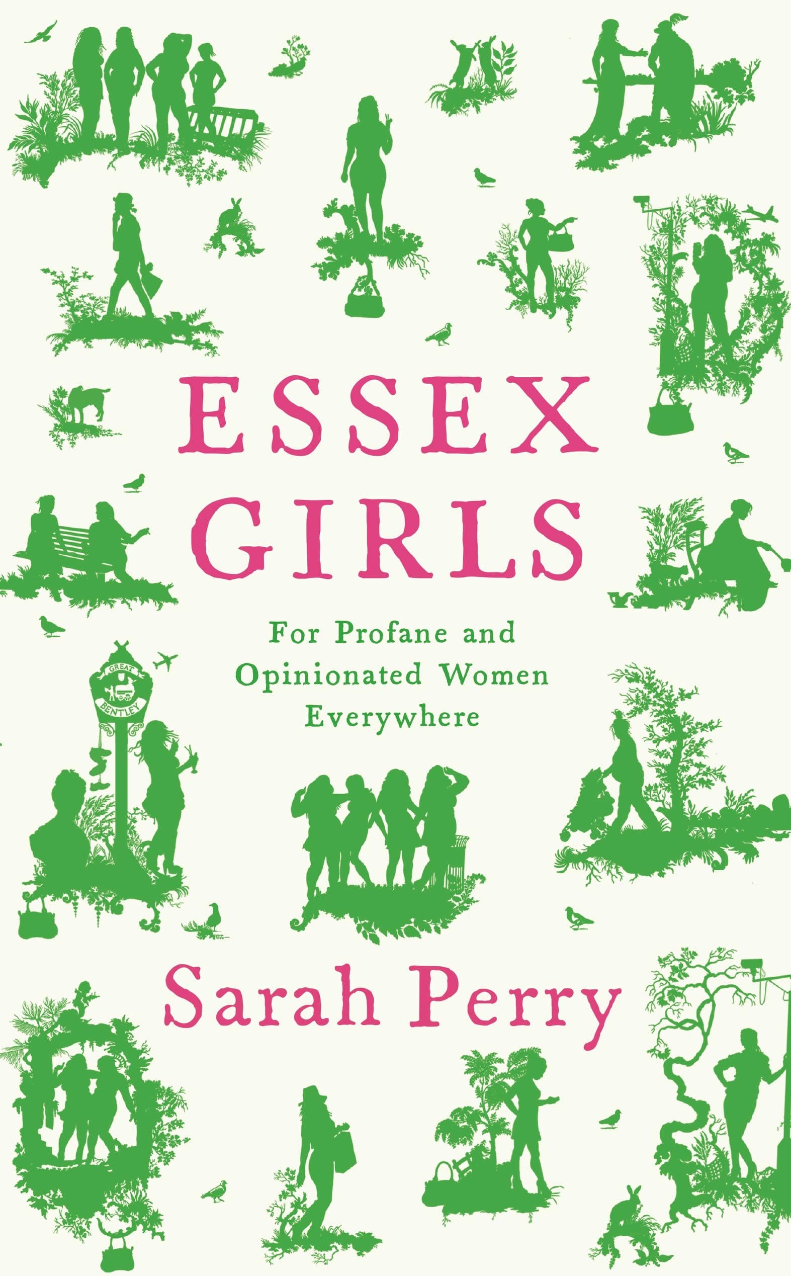 Essex Girls: For Profane and Opinionated Women Everywhere