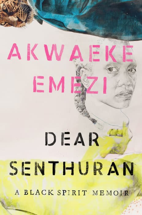 Dear Senthuran: A Black Spirit Memoir