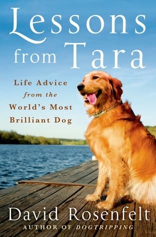 Lessons from Tara: Life Advice from the World’s Most Brilliant Dog book cover