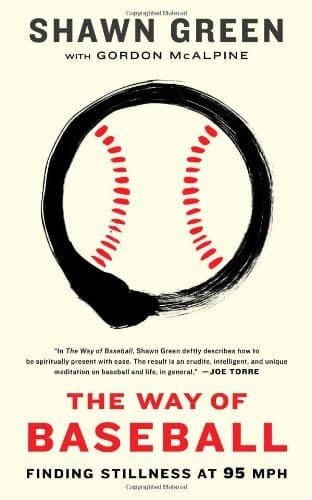 The Way of Baseball: Finding Stillness at 95 Mph book cover