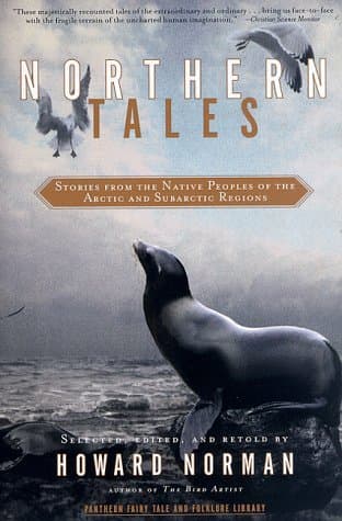 Northern Tales: Stories from the Native Peoples of the Arctic and Sub-Arctic Regions book cover