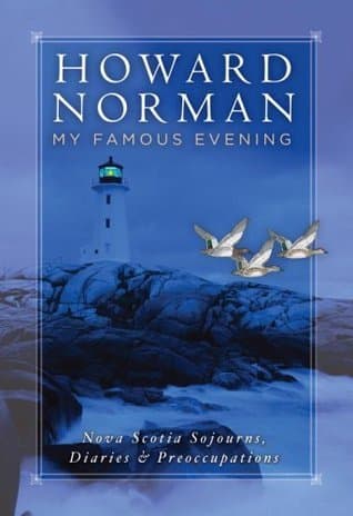 My Famous Evening: Nova Scotia Sojourns, Diaries, and Preoccupations book cover