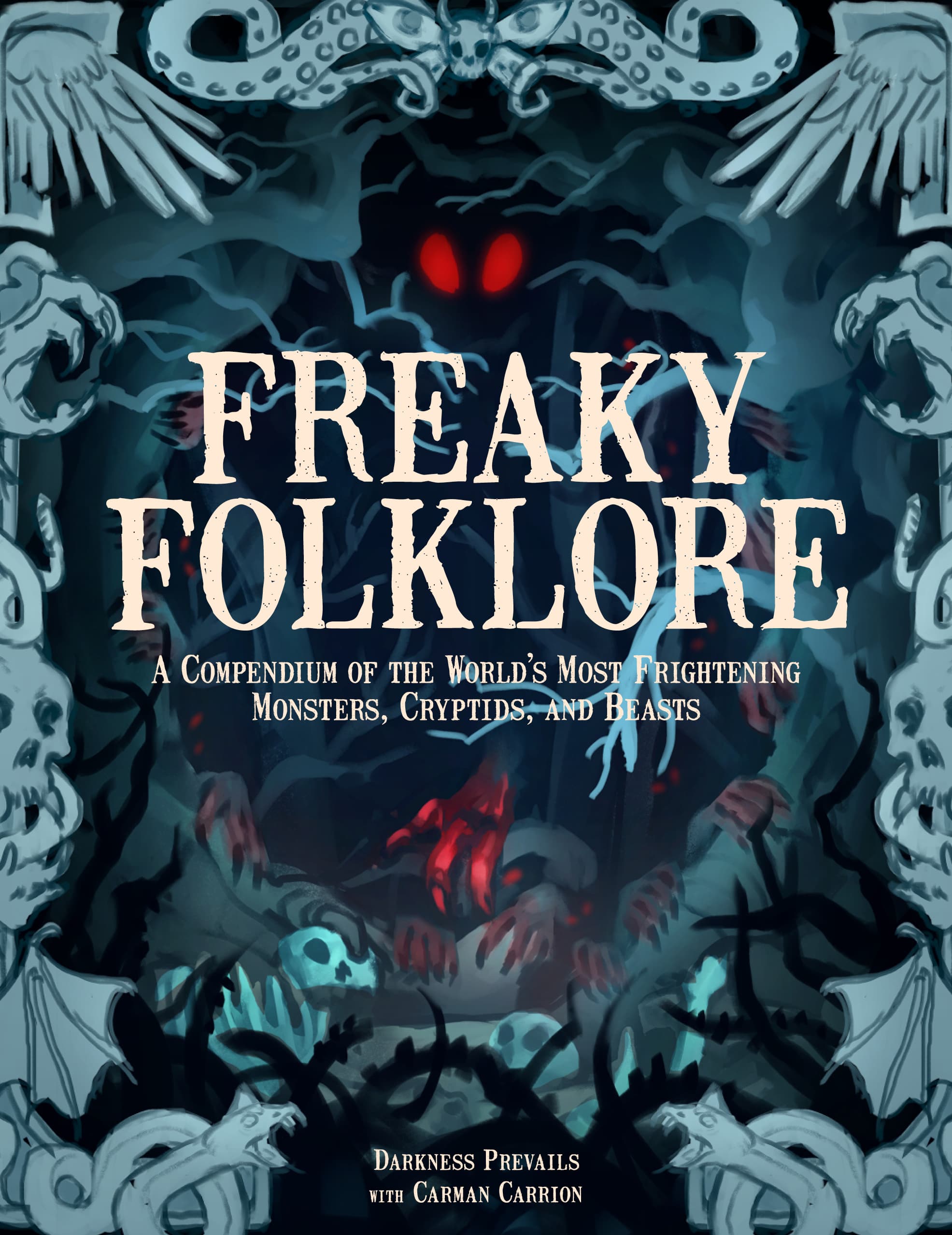 Freaky Folklore: Terrifying Tales of the World's Most Elusive Monsters and Enigmatic Cryptids book cover