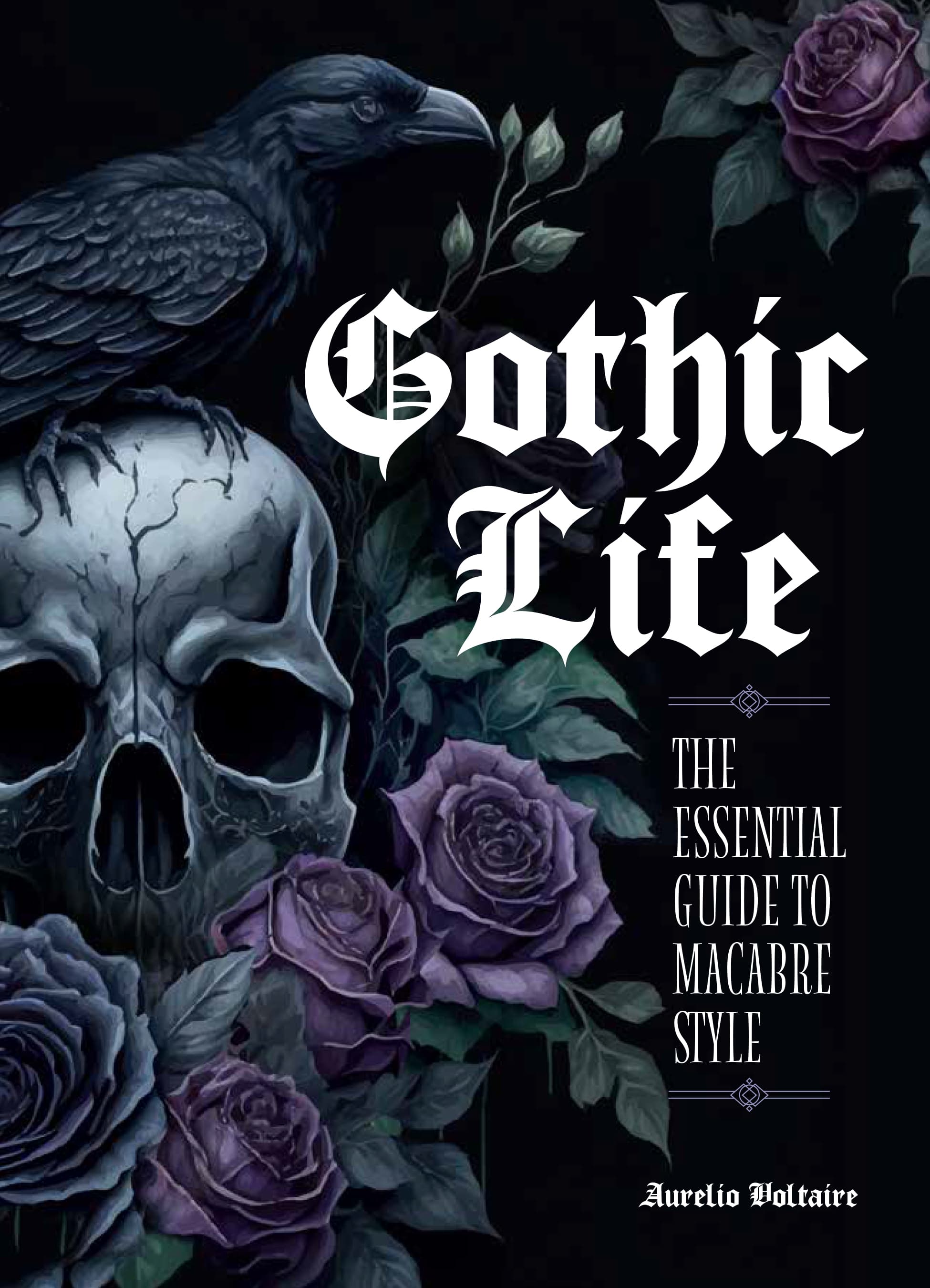 Gothic Life: The Essential Guide to Macabre Style book cover