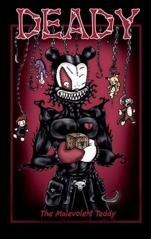 Deady The Malevolent Teddy book cover