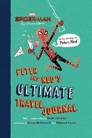 Spider-Man: Far From Home: Peter and Ned's Ultimate Travel Journal book cover