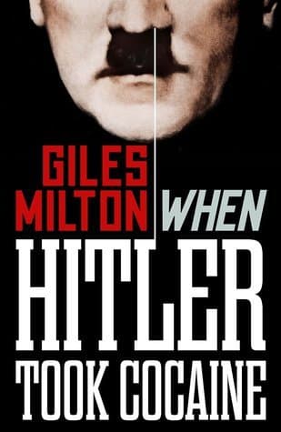 When Hitler Took Cocaine: Fascinating Footnotes from History book cover