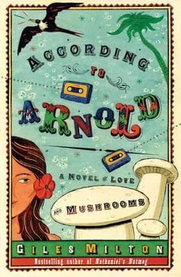 According to Arnold: A Novel of Love and Mushrooms book cover