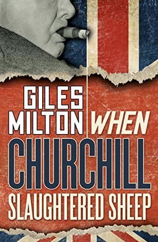 When Churchill Slaughtered Sheep: Fascinating Footnotes from History book cover