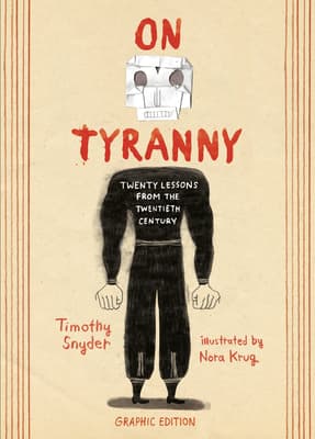 On Tyranny Graphic Edition: Twenty Lessons from the Twentieth Century book cover