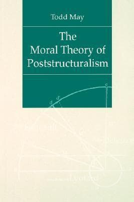 The Moral Theory of Poststructuralism book cover