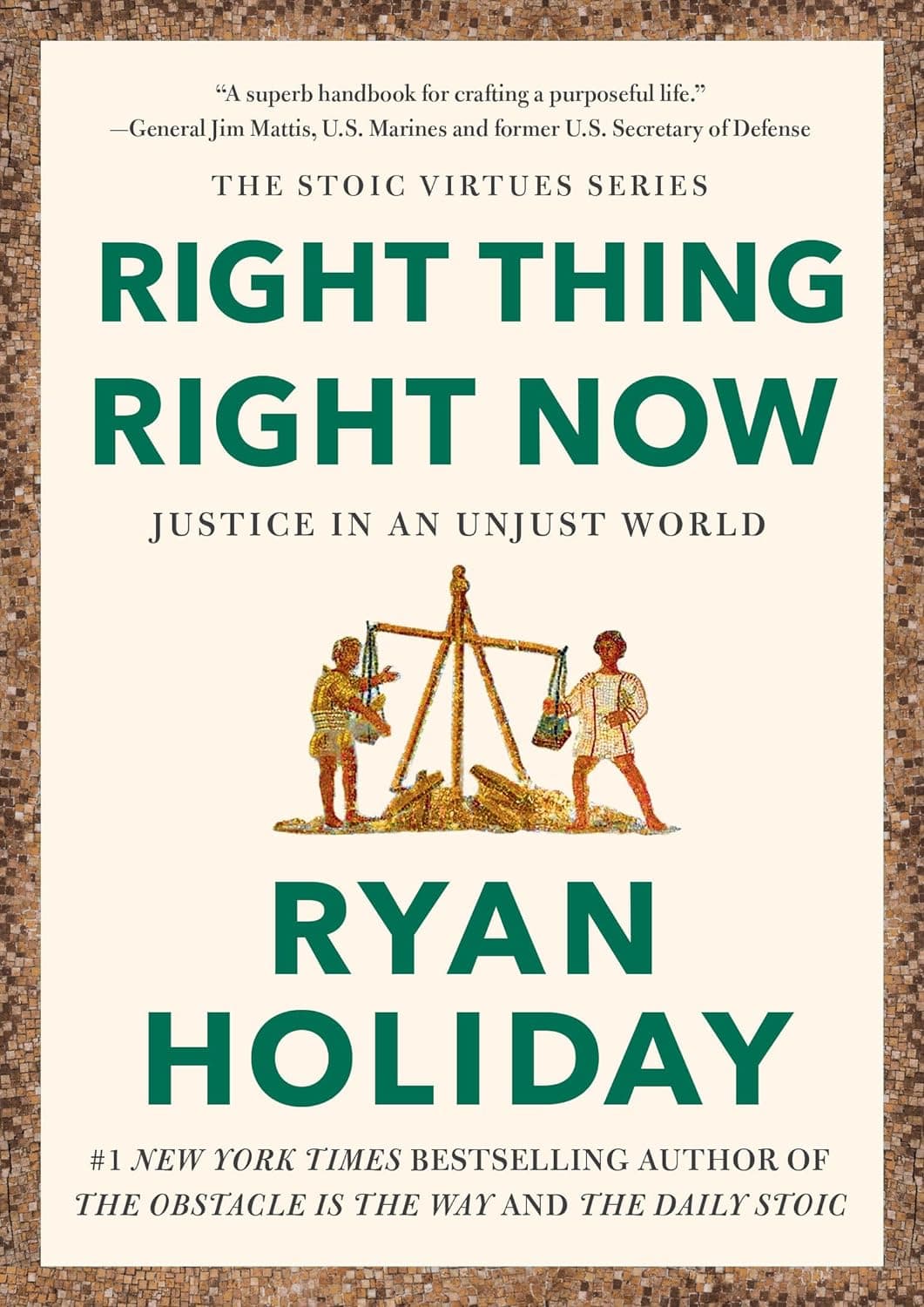 Right Thing, Right Now: Justice in an Unjust World book cover