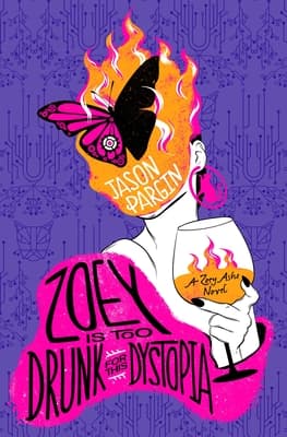 Zoey Is Too Drunk for This Dystopia book cover