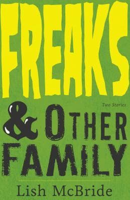 Freaks & Other Family: Two Stories book cover