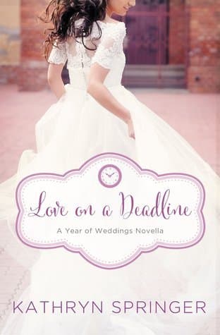 Love on a Deadline: An August Wedding Story book cover