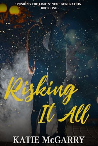 Risking it All: Pushing the Limits Next Generation book cover