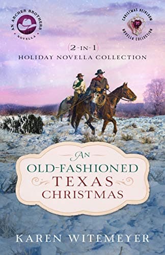 An Old-Fashioned Texas Christmas: 2-in-1 Holiday Novella Collection book cover