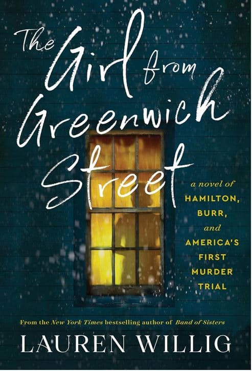 The Girl from Greenwich Street: A Novel of Hamilton, Burr, and America's First Murder Trial book cover