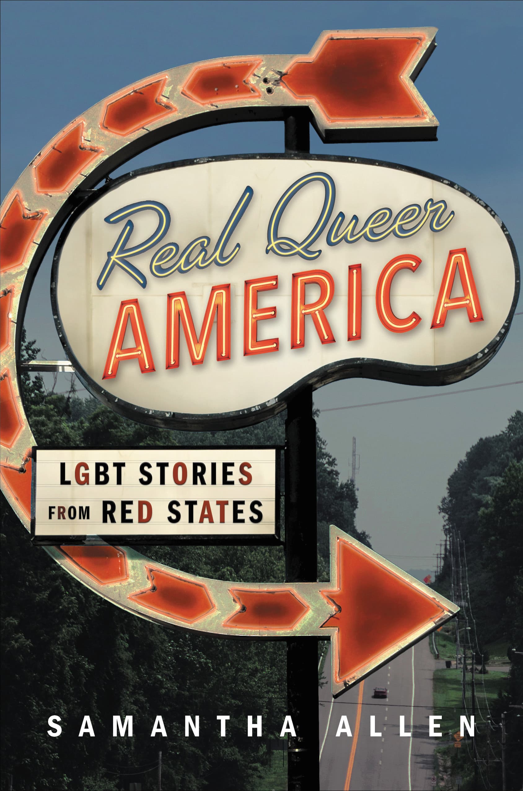 Real Queer America: LGBT Stories from Red States book cover