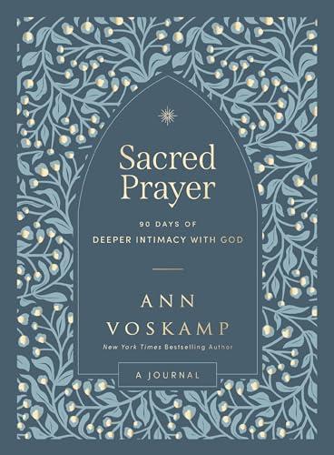 Sacred Prayer: 90 Days of Deeper Intimacy with God book cover