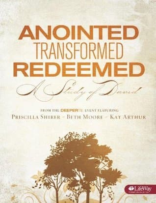 Anointed, Transformed, Redeemed: A Study of David: Member Book book cover