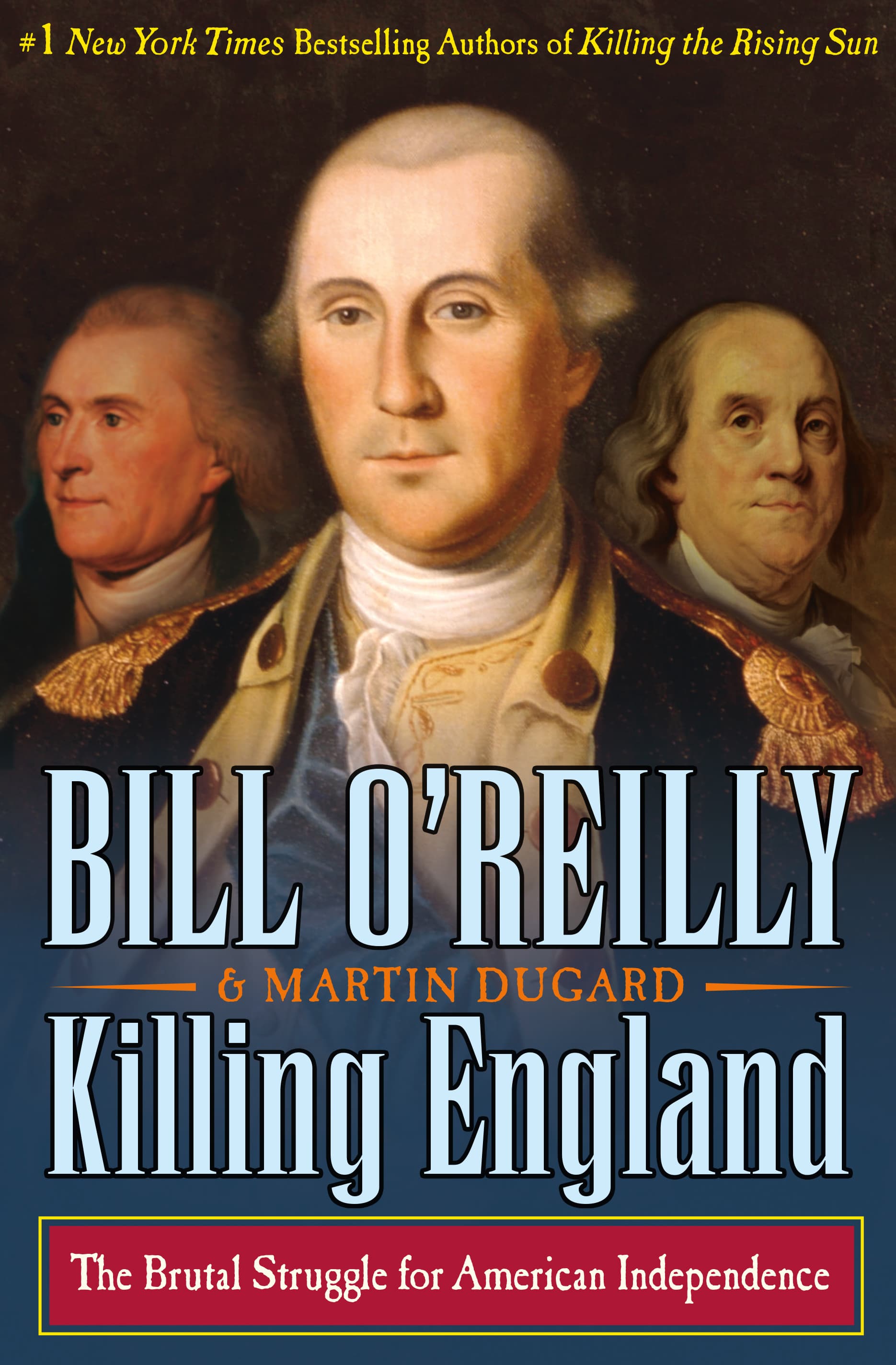 Killing England: The Brutal Struggle for American Independence book cover