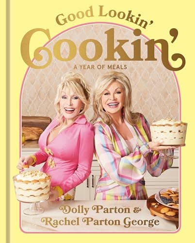 Good Lookin' Cookin': A Year of Meals - A Lifetime of Family, Friends, and Food book cover