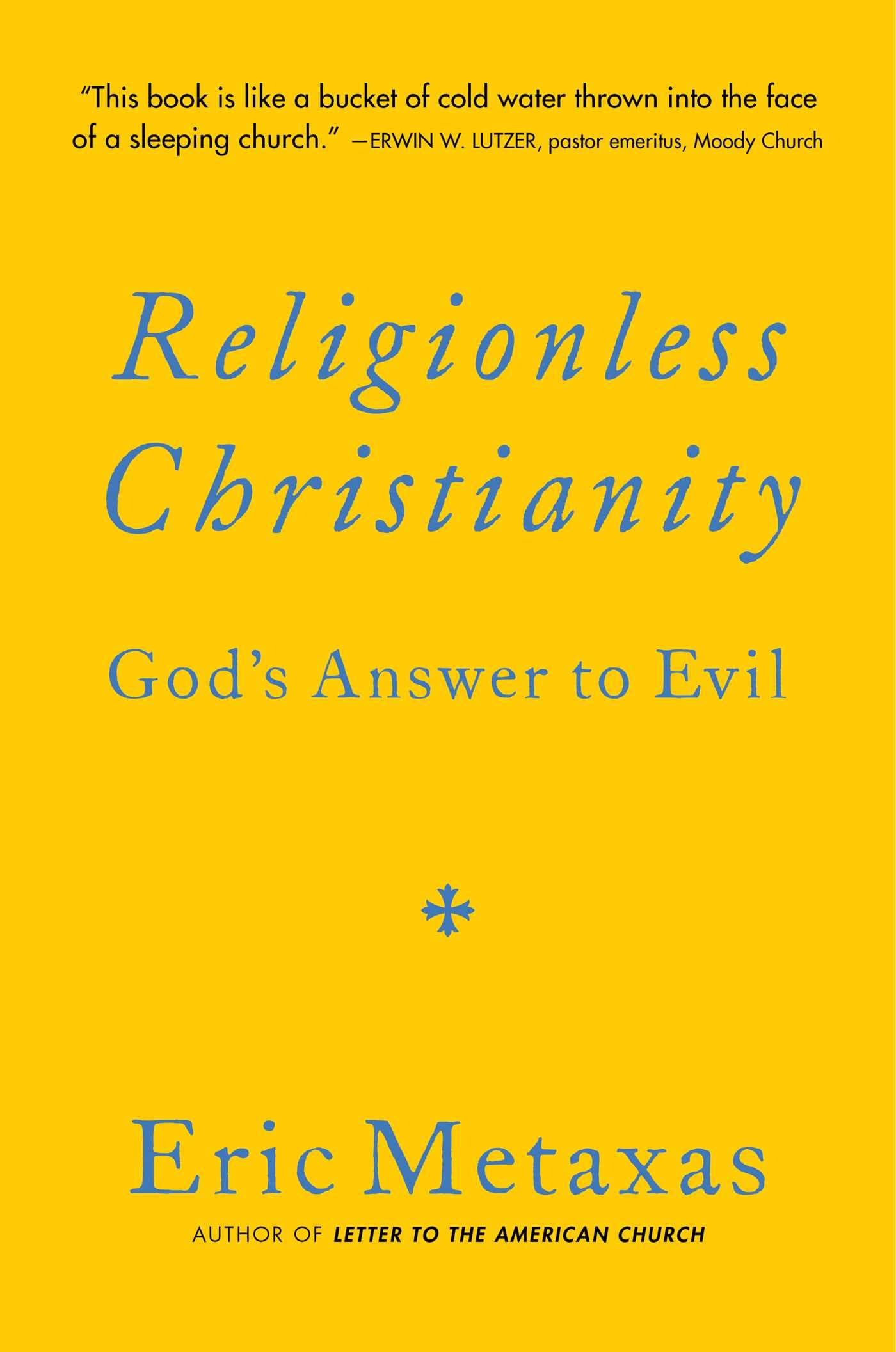 Religionless Christianity: God's Answer to Evil book cover