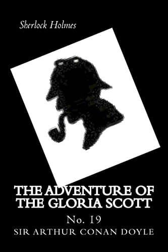 The Adventure of the Gloria Scott: Sherlock Holmes book cover