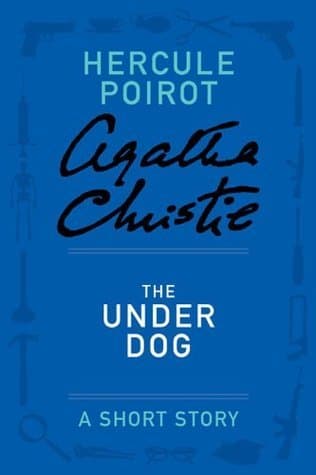 The Under Dog: A Short Story book cover