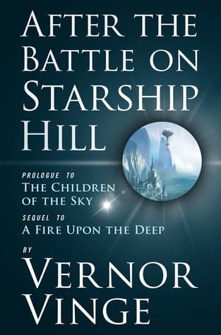 After the Battle on Starship Hill: Prologue to The Children of the Sky book cover