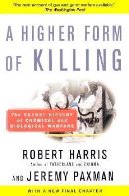 A Higher Form of Killing: The Secret History of Chemical and Biological Warfare book cover