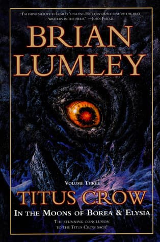 Titus Crow, Volume 3: In The Moons of Borea, Elysia book cover