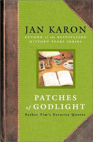 Patches of Godlight: Father Tim's Favorite Quotes book cover