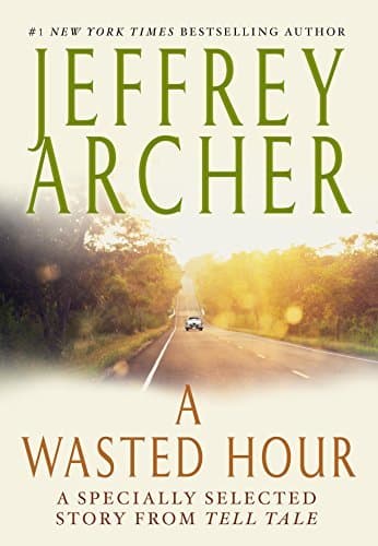 A Wasted Hour: A Specially Selected Story from Tell Tale book cover