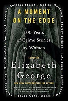 A Moment on the Edge: 100 Years of Crime Stories by Women book cover